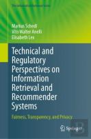 Technical And Regulatory Perspectives On Information Retrieval And Recommender Systems