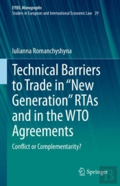Technical Barriers To Trade In Â€Œnew Generationâ€ Rtas And In The Wto Agreements