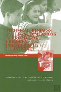 Bertrand.pt - Technical, Business, And Legal Dimensions Of Protecting Children From Pornography On The Internet
