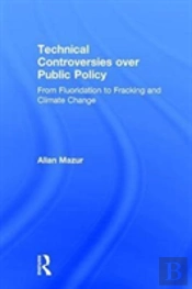 Technical Controversies Over Public Policy