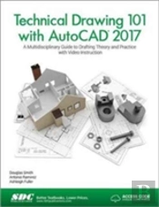 Technical Drawing 101 With Autocad 2017 (Including Unique Access Code)