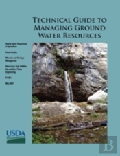 Technical Guide To Managing Ground Water Resources