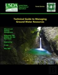 Technical Guide To Managing Ground Water Resources