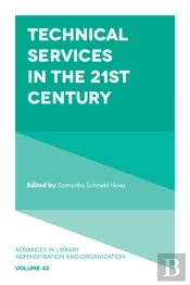 Technical Services In The 21st Century