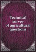 Technical Survey Of Agricultural Questions