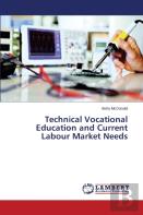 Technical Vocational Education And Current Labour Market Needs