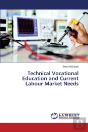 Technical Vocational Education And Current Labour Market Needs