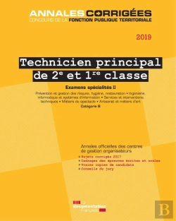 Bertrand.pt - Technicien Principal De 2e Et 1re Classe ; Examens Spécialités Ii ; Concours Externe, Interne, 3e Concours, Examen D'Avancement De Grade Et De Promotion Interne, Catégorie B (Édition 2019)