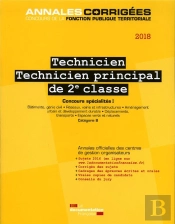 Technicien ; Technicien Principal De 2e Classe 2018 ; Concours Specialités I Bâtiment, Génie Civil. Réseaux, Voirie Et Infrastructures