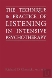 Technique And Practice Of Listening In Intensive Psychotherapy