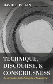 Technique, Discourse, And Consciousness