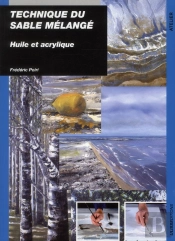 Technique Du Sable Mélangé Au Couteau ; Huile Et Acrylique