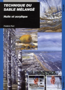 Bertrand.pt - Technique Du Sable Mélangé Au Couteau ; Huile Et Acrylique