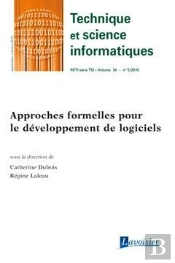 Technique Et Science Informatiques Rsti Série Tsi Volume 34 N° 5/Septembre-Octobre 2015 ; Approches Formelles Pour Le Développement De Logiciels