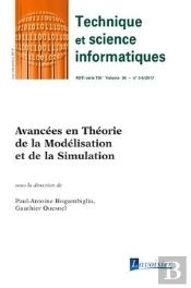 Technique Et Science Informatiques Rsti Série Tsi Volume 36 T. 3-6/Mai-Décembre 2017 ; Avancées En Théorie De La Modélisation Et De La Simulation