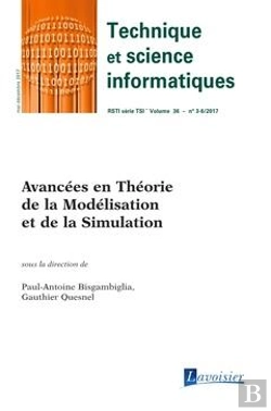 Bertrand.pt - Technique Et Science Informatiques Rsti Série Tsi Volume 36 T. 3-6/Mai-Décembre 2017 ; Avancées En Théorie De La Modélisation Et De La Simulation