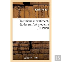 Bertrand.pt - Technique Et Sentiment, Etudes Sur L'Art Moderne
