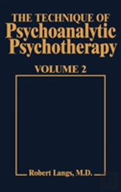 Technique Of Psychoanalytic Psychotherapy Vol. Ii