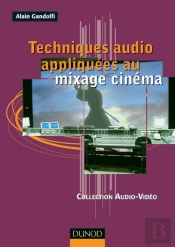 Techniques Audio Appliquées Au Mixage Cinéma