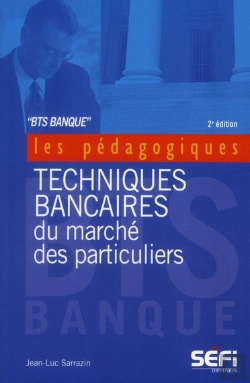 Bertrand.pt - Techniques Bancaires Du Marché Des Particuliers ; Bts Banque (2e Édition)