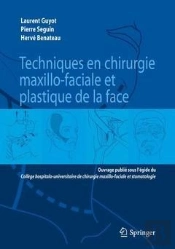 Techniques Chirurgicales Stomatologiques, Maxillo-Faciales Et De Chirurgie Plastique De La Face