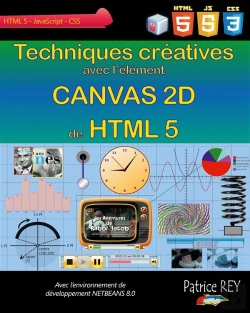 Bertrand.pt - Techniques Créatives Avec Canvas 2d De Html 5