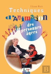 Techniques D'Animation Des Personnes Âgées