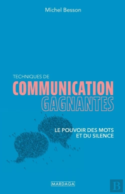 Bertrand.pt - Techniques De Communication Gagnantes : Le Pouvoir Des Mots Et Du Silence