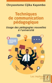 Techniques De Communication Pédagogique : Usage Des Pédagogies Nouvelles À L'Université