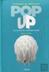 Techniques De Création De Pop-Up ; Les Dessous De L'Ingénierie Papier