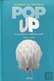 Techniques De Création De Pop-Up ; Les Dessous De L'Ingénierie Papier