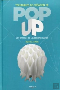 Bertrand.pt - Techniques De Création De Pop-Up ; Les Dessous De L'Ingénierie Papier