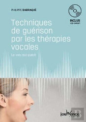 Techniques De Guerison Par Les Therapies Vocales