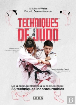 Bertrand.pt - Techniques De Judo : De La Ceinture Blanche À La Ceinture Noire : 85 Techniques Incontournables