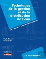 Techniques De La Gestion Et De La Distribution De L'Eau ; Des Ressources À La Consommation Écogérée