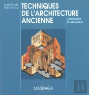 Techniques De L'Architecture Ancienne ; Construction Et Restauration ; 4e Edition