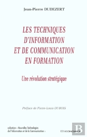 Techniques De L'Information Et De La Communication En Formation (Les)