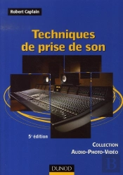 Techniques De Prise De Son (5e Édition)