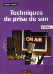 Techniques De Prise De Son - 6e Edition