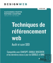 Techniques De Référencement Web : Audit Et Suivi Seo (5e Édition)