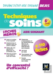 Techniques De Soins En Fiches Mémos ; Deas Diplôme D'Etat Aide-Soignant (6e Édition)