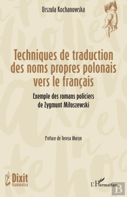 Bertrand.pt - Techniques De Traduction Des Noms Propres Polonais Vers Le Français : Exemple Des Romans Policiers De Zygmunt Miloszewski