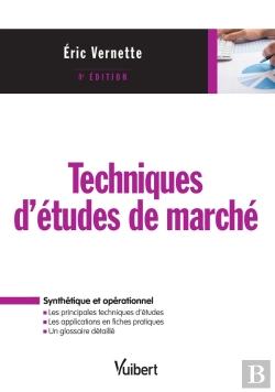 Bertrand.pt - Techniques D'Étude De Marché ; Synthétique Et Opérationnel (4e Édition)