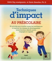 Techniques D'Impact Au Préscolaire (2e Édition)