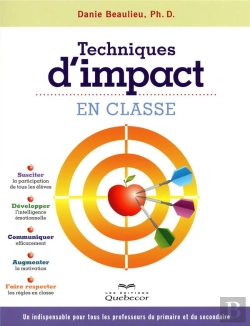 Bertrand.pt - Techniques D'Impact En Classe ; Un Indispensable Pour Tous Les Professeurs Du Primaire Et Du Secondaire