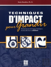 Techniques D'Impact Pour Grandir ; Adultes