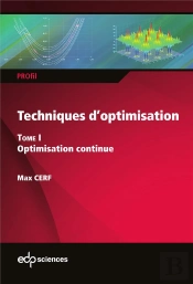 Techniques D'Optimisation Tome 1 : Optimisation Continue