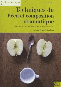 Bertrand.pt - Techniques Du Récit Et Composition Dramatique ; Guide Pratique