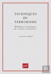 Techniques Du Terrorisme (2e Édition)