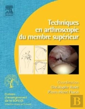 Techniques En Arthroscopie Du Membre Supérieur